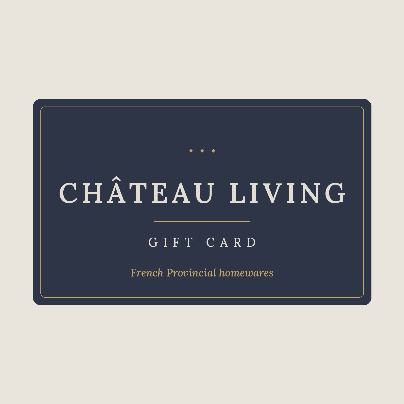 Château Living gift card in navy and gold with the Château Living wordmark.